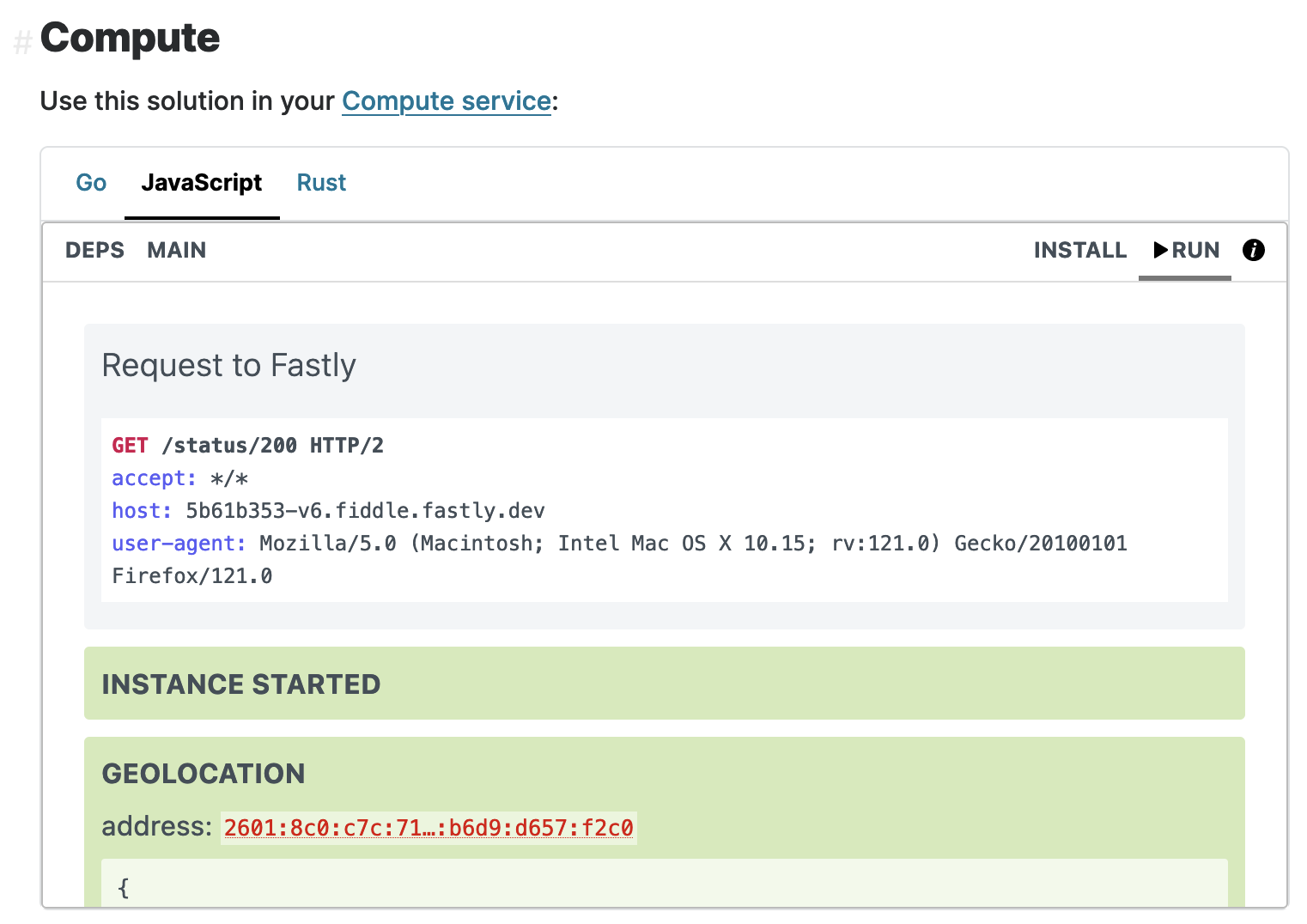 Running the JavaScript code snippet in an embedded Fastly Fiddle